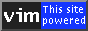 [This Site VIM Powered!]